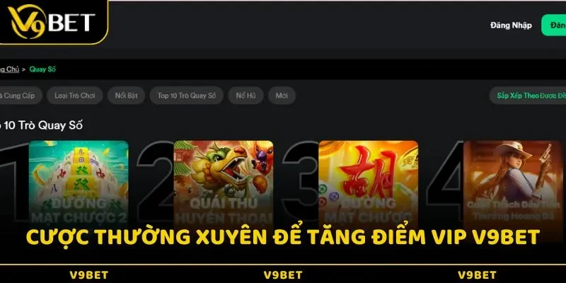 Cược thường xuyên để tăng điểm VIP V9BET